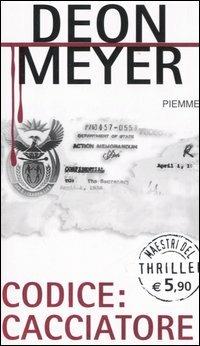 Codice: cacciatore - Deon Meyer - copertina