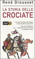 La storia delle crociate