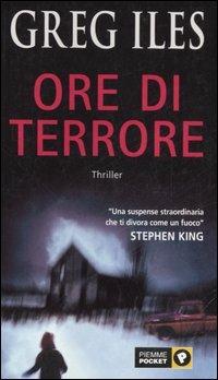 Ore di terrore - Greg Iles - copertina