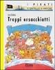 Troppi orsacchiotti. Ediz. illustrata - Gus Clarke - copertina