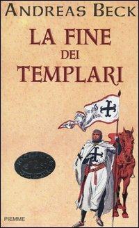 La fine dei templari - Andreas Beck - copertina