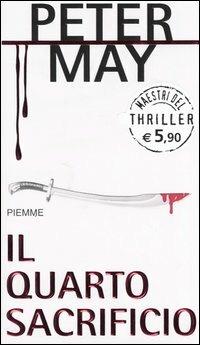 Il quarto sacrificio - Peter May - copertina