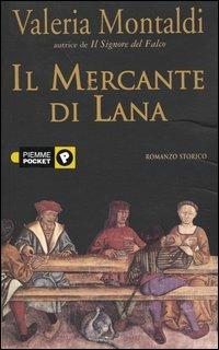 Il mercante di lana - Valeria Montaldi - copertina