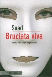 Bruciata viva. Vittima della legge degli uomini - Suad - copertina