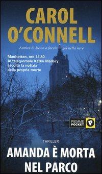 Amanda è morta nel parco - Carol O'Connell - copertina