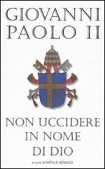 Non uccidere in nome di Dio