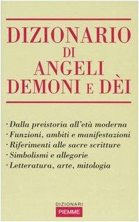 Dizionario di angeli, demoni e dèi