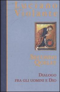 Secondo Qoèlet. Dialogo fra gli uomini e Dio - Luciano Violante - copertina