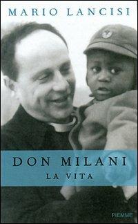 Don Milani. La vita - Mario Lancisi - copertina