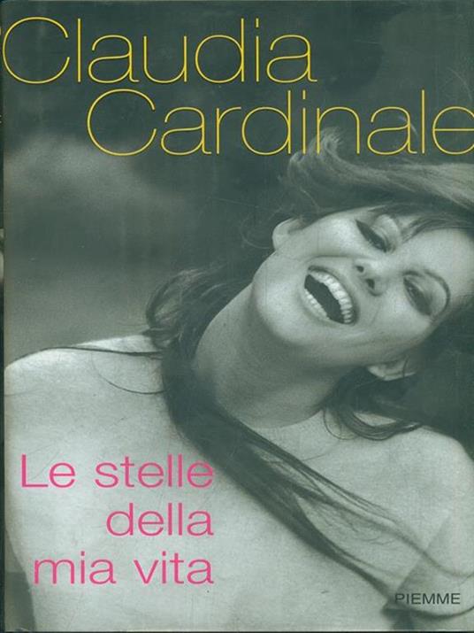 Le stelle della mia vita - Claudia Cardinale - 2