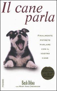 Il cane parla - Bash Dibra,Mary A. Crenshaw - copertina