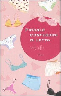 Piccole confusioni di letto - Emily Giffin - copertina