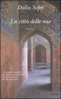 La città delle rose - Dalia Sofer - copertina