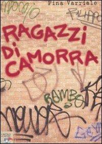 Ragazzi di camorra - Pina Varriale - copertina