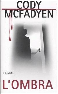 L' ombra - Cody McFadyen - copertina