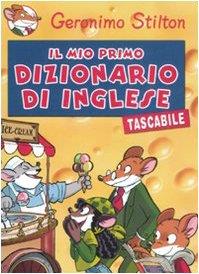 Il mio primo dizionario di inglese tascabile. Ediz. bilingue
