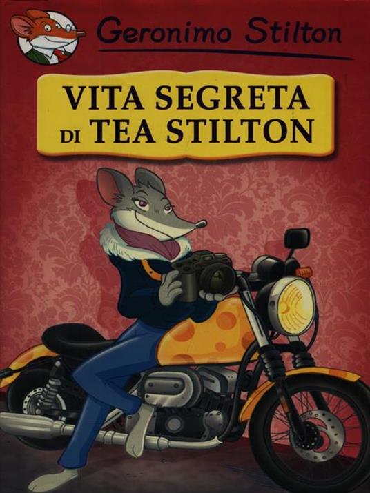 Vita segreta di Tea Stilton. Ediz. illustrata - Geronimo Stilton - 2