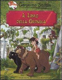 Il libro della giungla di Rudyard Kipling - Geronimo Stilton - copertina