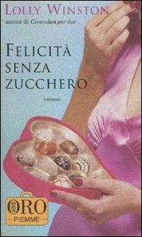 Felicità senza zucchero - Lolly Winston - copertina