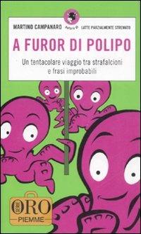 A furor di polipo. Un tentacolare viaggio tra strafalcioni e frasi improbabili - Martino Campanaro - copertina