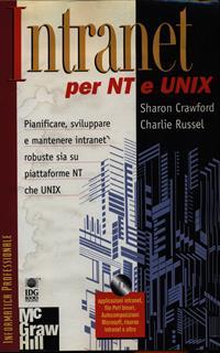 Intranet per NT e Unix. Con CD-ROM