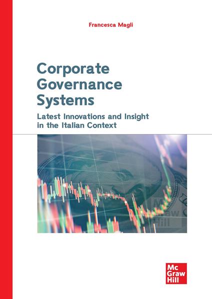 Corporate governance systems. Latest innovations and insight in the italian context - Francesca Magli - copertina