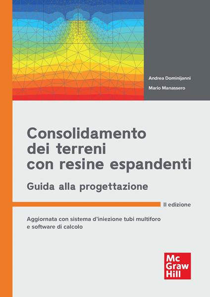 Consolidamento dei terreni con resine espandenti. Guida alla progettazione - Andrea Dominijanni,Mario Manassero - copertina