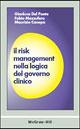 Il risk management nella logica del governo clinico - Gianluca Del Poeta,Fabio Mazzufero,Maurizio Canepa - copertina