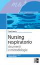 Nursing respiratorio. Strumenti e metodologie - Caia Francis - copertina