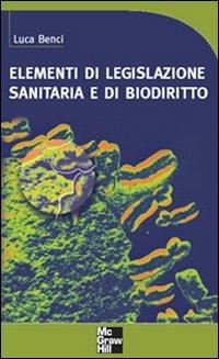 Elementi di legislazione sanitaria e di biodiritto - Luca Benci - copertina