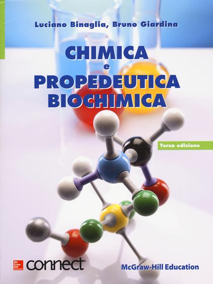 Chimica e propedeutica biochimica - Luciano Binaglia,Bruno Giardina - copertina
