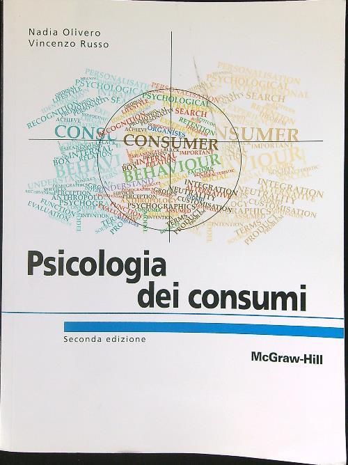 Psicologia dei consumi. Marketing e neuromarketing per l'innovazione centrata sulle persone