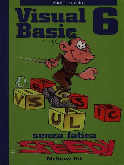 Visual Basic 6 senza fatica speedy - Paolo Guccini - copertina