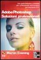 Adobe Photoshop CS2. Soluzioni professionali. Con CD-ROM