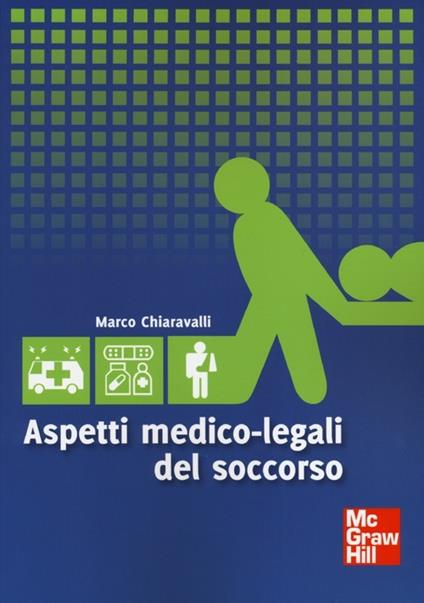 Aspetti medico legali del soccorso - Marco Chiaravalli - copertina