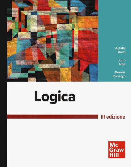 Logica - Achille C. Varzi,John Nolt,Dennis Rohatyn - copertina