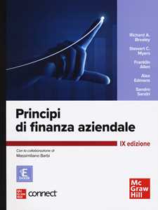 Libro Principi di finanza aziendale. Con Connect. Con e-book Richard A. Brealey Stewart C. Myers Franklin Allen