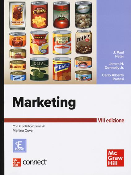 Marketing. Con Connect. Con e-book - J. Paul Peter,James H. jr. Donnelly,Carlo Alberto Pratesi - copertina