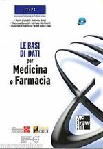 Le basi di dati per medicina e farmacia. Con CD-ROM