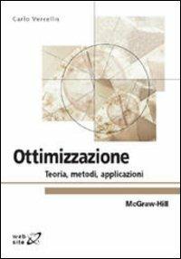 Ottimizzazione. Teoria, metodi, applicazioni - Carlo Vercellis - copertina