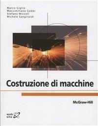Costruzione di macchine - Marco Giglio,Massimiliano Gobbi - copertina