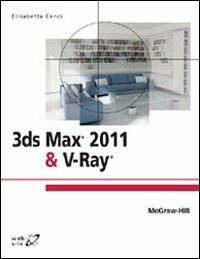 3ds Max® 2011 e V-Ray® - Cenci - copertina