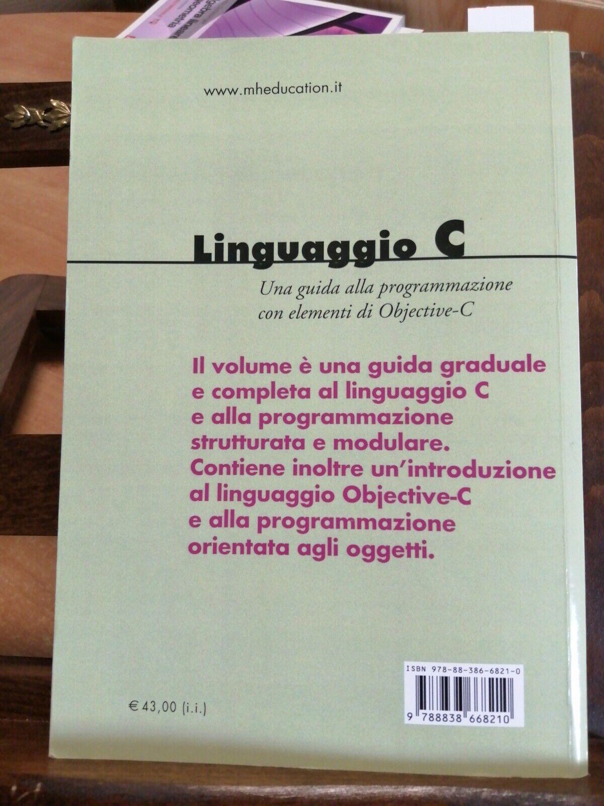 Linguaggio C. Guida alla programmazione con elementi di Objective-C