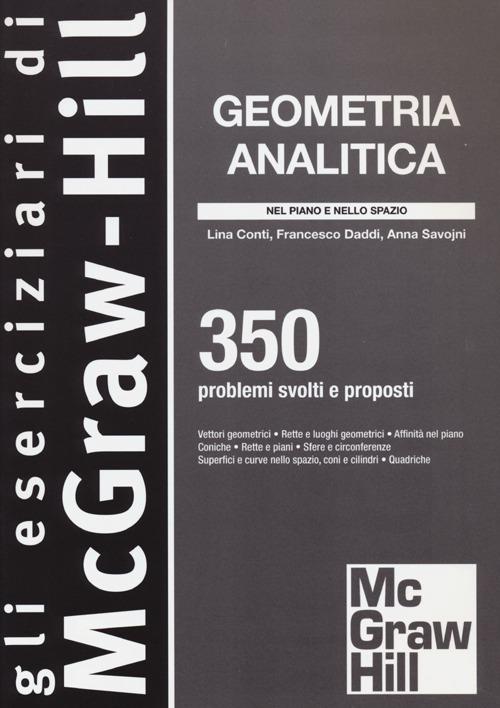 Geometria analitica. 350 problemi svolti e proposti - Pasqualina Conti,Francesco Daddi,Anna Savojni - copertina