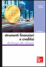 Strumenti finanziari e creditizi. Dai bisogni alle soluzioni