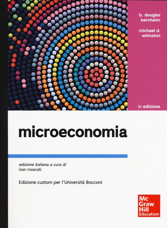 Microeconomia - Douglas B. Bernheim,Michael D. Whinston - copertina