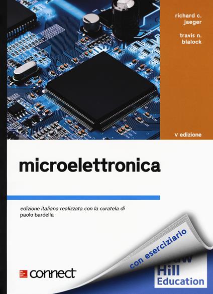 Microelettronica. Con Connect - Richard C. Jaeger,Travis N. Blalock - copertina