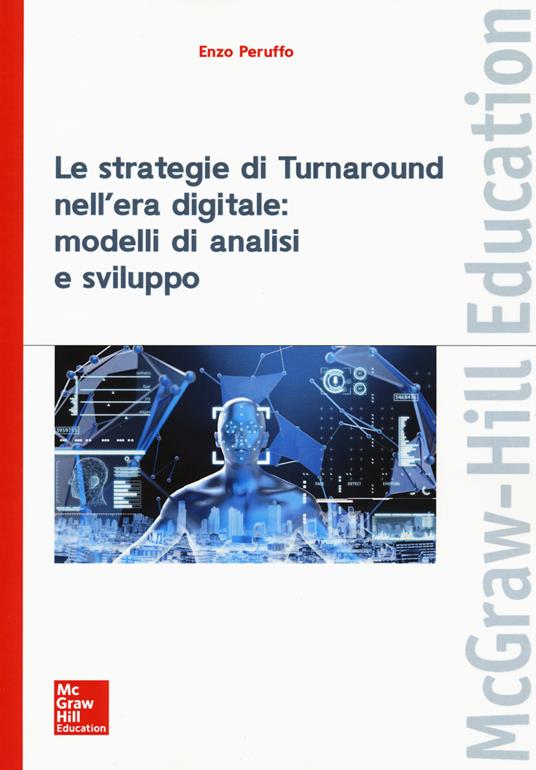 Le strategie di turnaround nell'era digitale: modelli di analisi e sviluppo - Enzo Peruffo - copertina