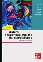 Disturbi e traiettorie atipiche del neurosviluppo. Diagnosi e intervento