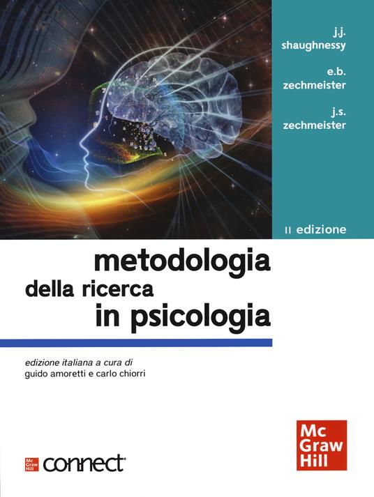 Metodologia della ricerca in psicologia. Con Contenuto digitale per accesso on line - Jeanne S. Zechmeister,Eugene B. Zechmeister,John J. Shaughnessy - copertina